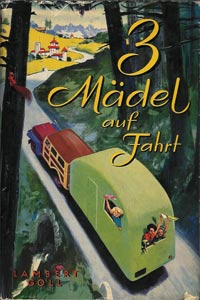 3 Mädel auf Fahrt Altes Nostalgisches Kinderbuch