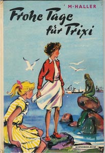 Frohe Tage für Trixi Alte Nostalgische Kinderbücher