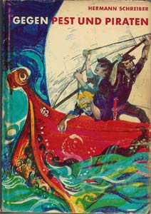 Gegen Pest und Piraten Schreiber Altes Kinderbuch