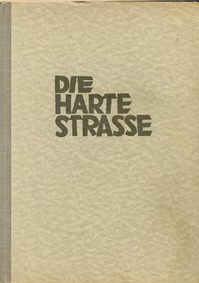 Die harte Strasse Rudolf Stoiber Nostalgisches Abenteuerbuch