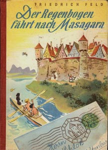 Regenbogen Masagara Abenteuerbuch Faltbootfahrer Zirkusfreunde Briefmarkensammler Feld