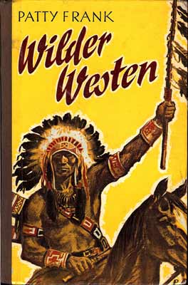 Wilder Westen Patty Frank Altes Nostalgisches Abenteuerbuch